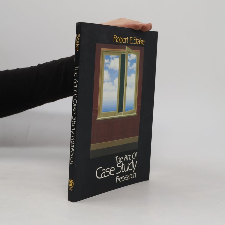 Robert E. Stake The Art of Case Study Research