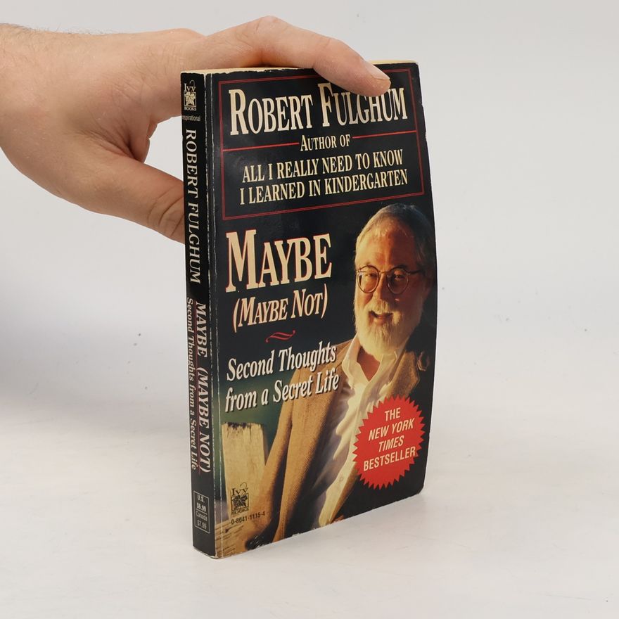 Robert Fulghum Maybe (Maybe Not)