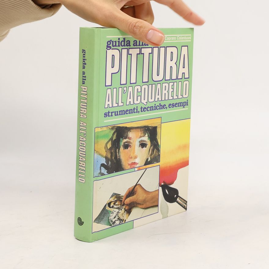 Sabina Capraro Colantuoni Guida alla pittura all'acquarello