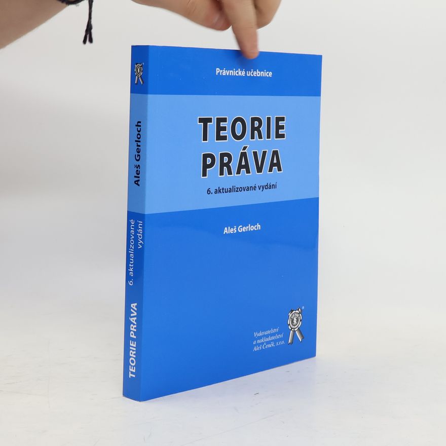 Aleš Gerloch Teorie práva