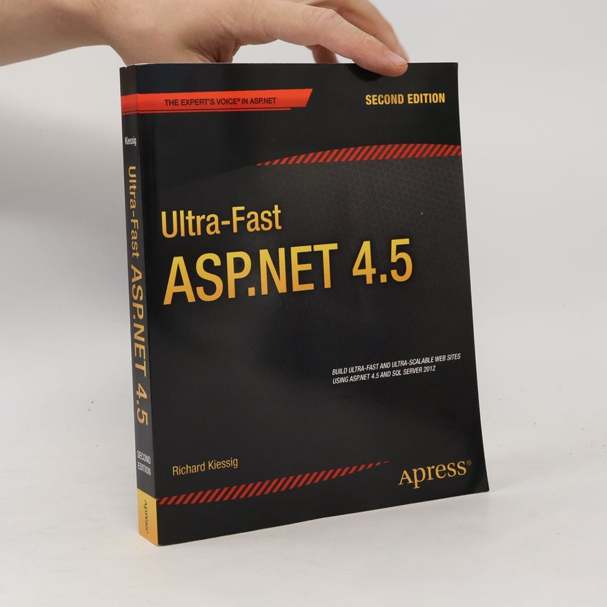 Rick Kiessig Ultra-Fast ASP.NET 4.5