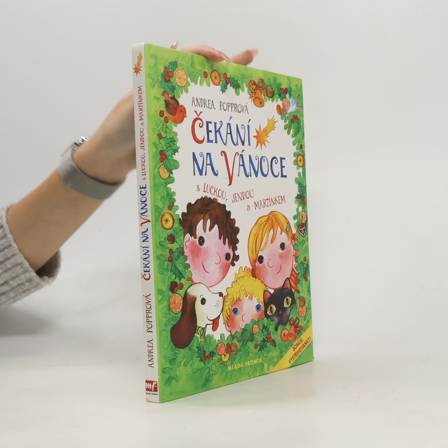 Andrea Popprová Čekání na Vánoce s Luckou, Jendou a Martínkem