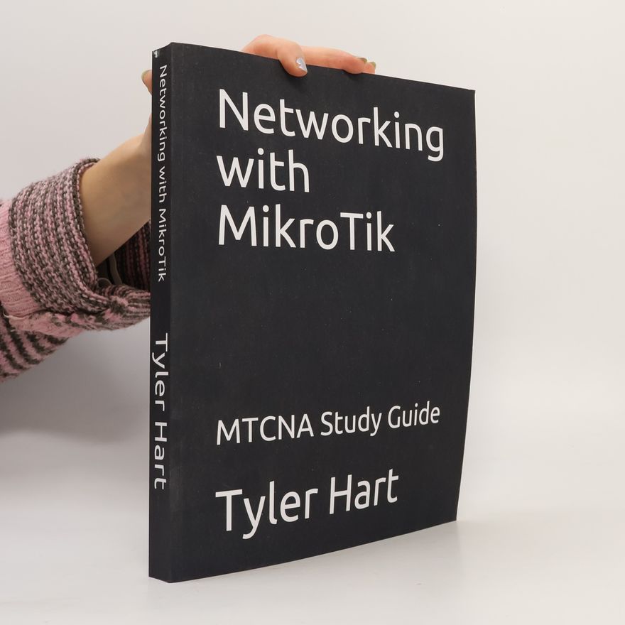 Tyler Hart Networking with MikroTik