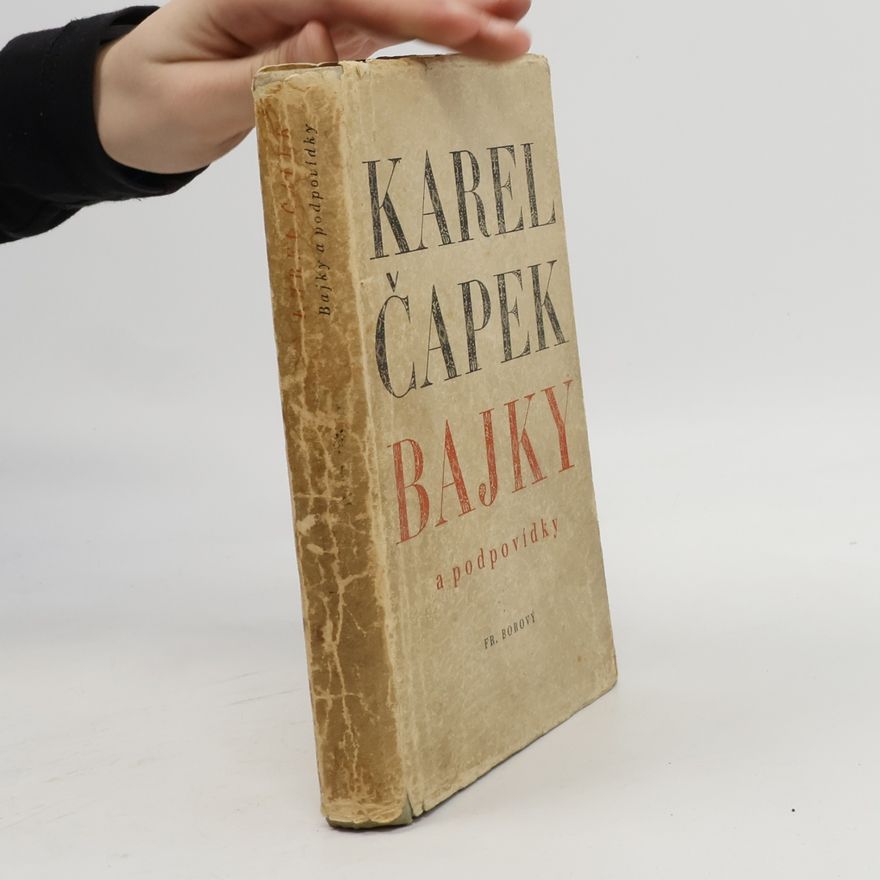 Karel Čapek Bajky a podpovídky