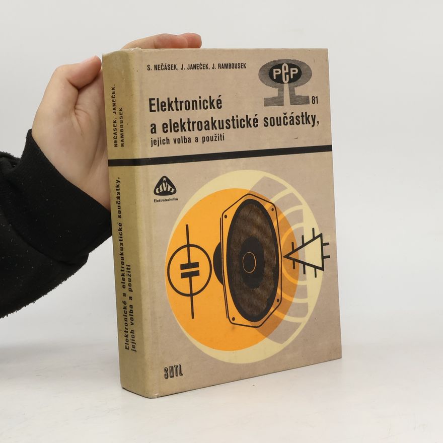 Jan Janeček Elektronické a elektroakustické součástky