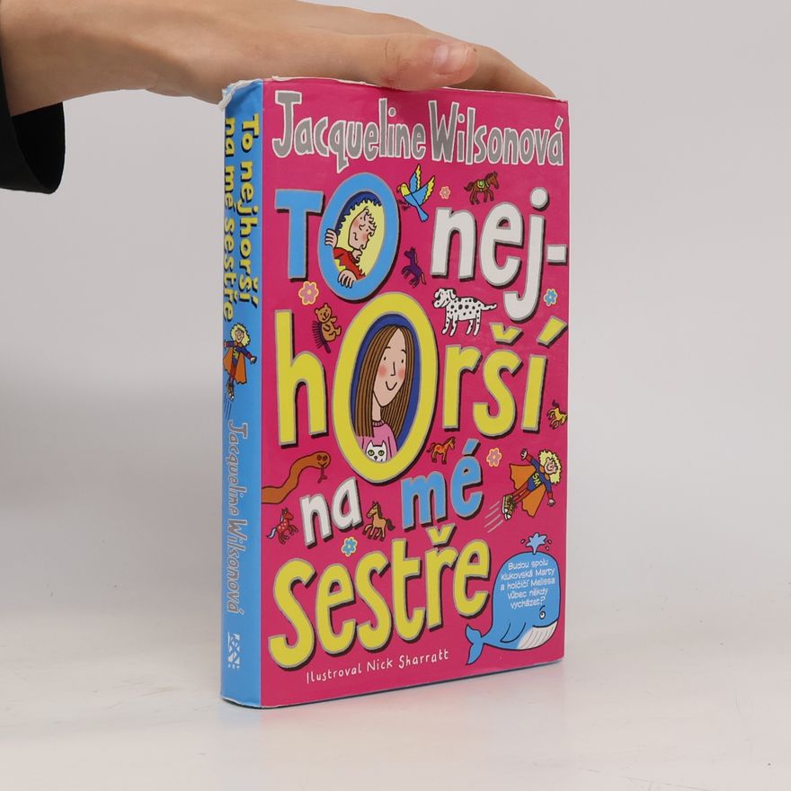 Jacqueline Wilson To nejhorší na mé sestře