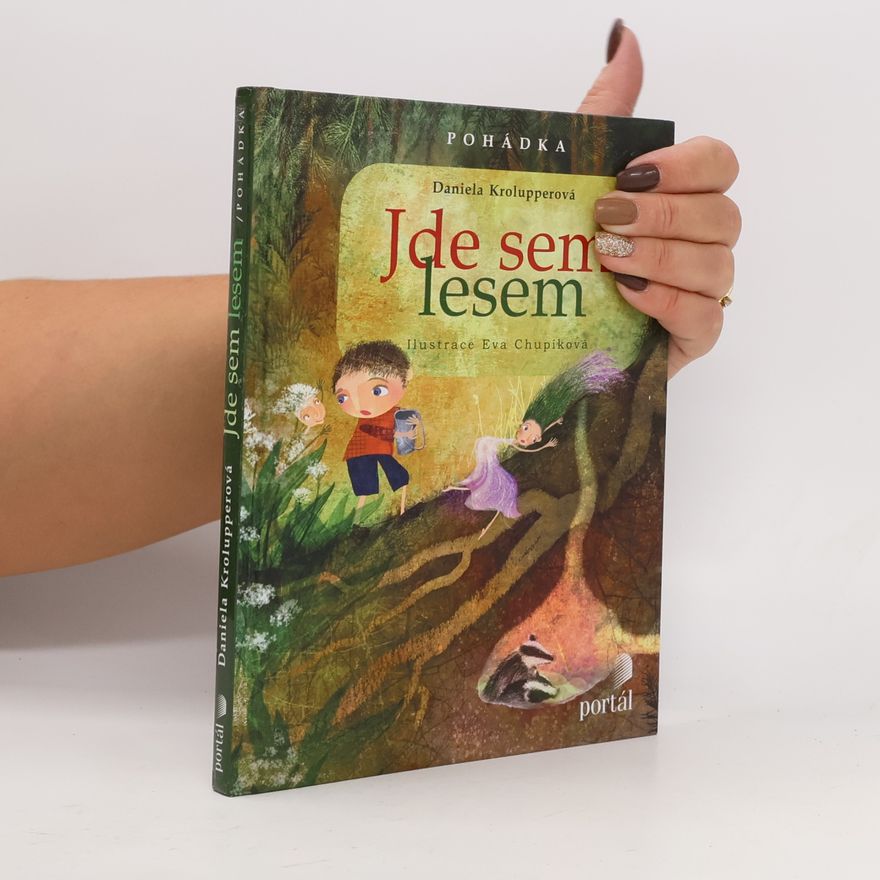 Daniela Krolupperová Jde sem lesem