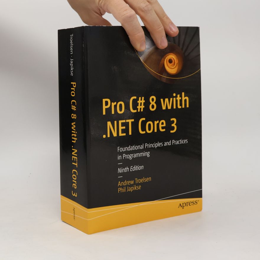 Andrew Troelsen Pro C# 8 with .NET Core 3