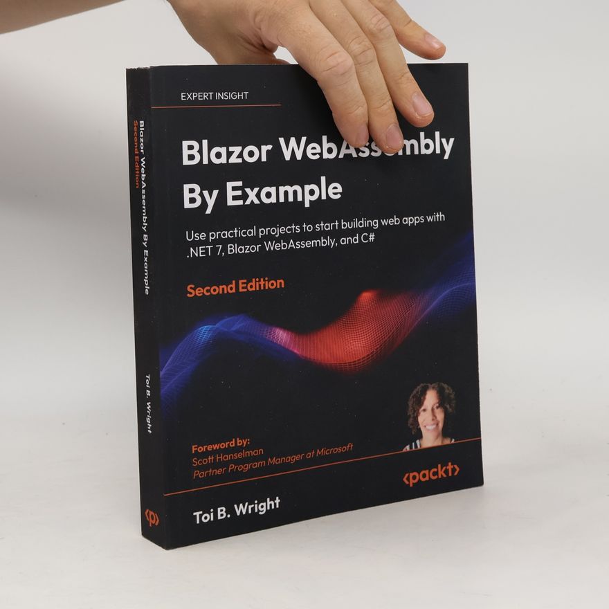 Toi B. Wright Blazor WebAssembly By Example