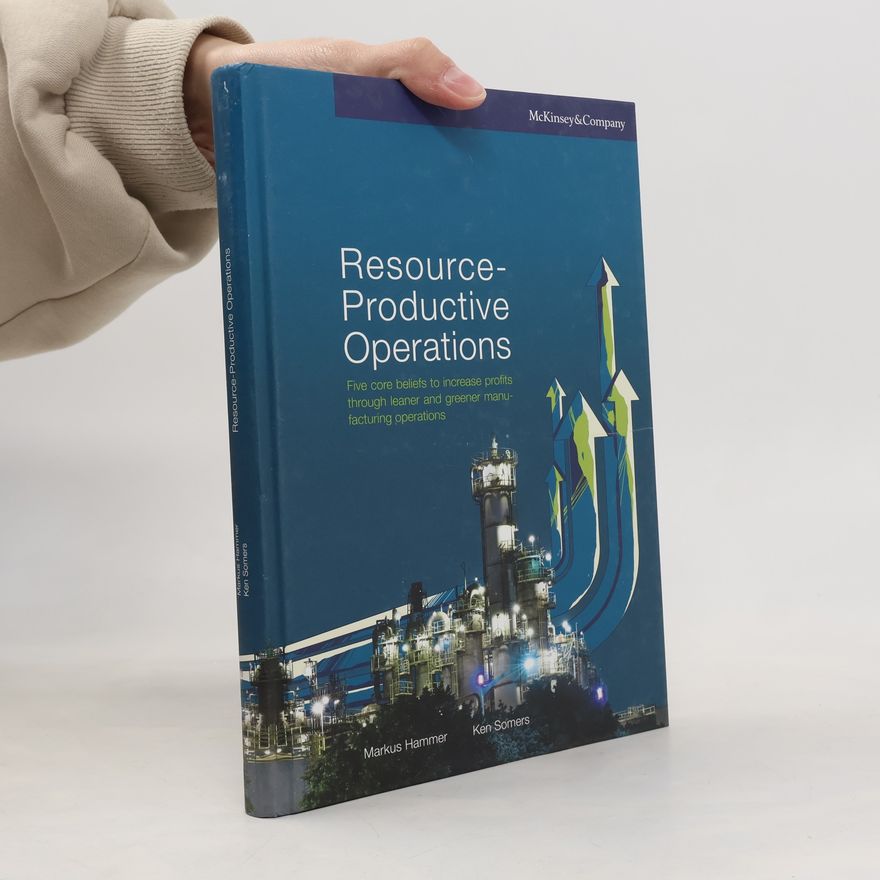 Markus HammerKen Somers Resource-Productive Operations