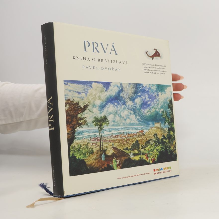Pavel Dvořák Prvá kniha o Bratislave
