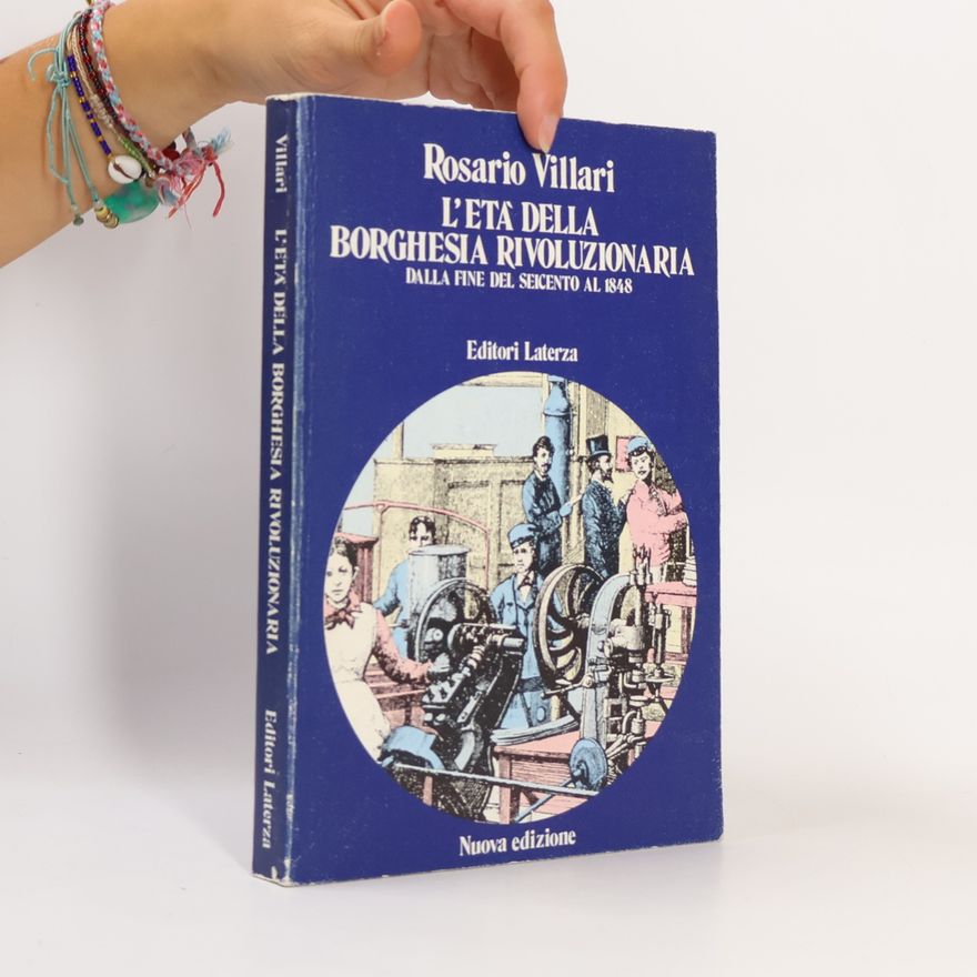 Rosario Villari L'età della borghesia rivoluzionaria
