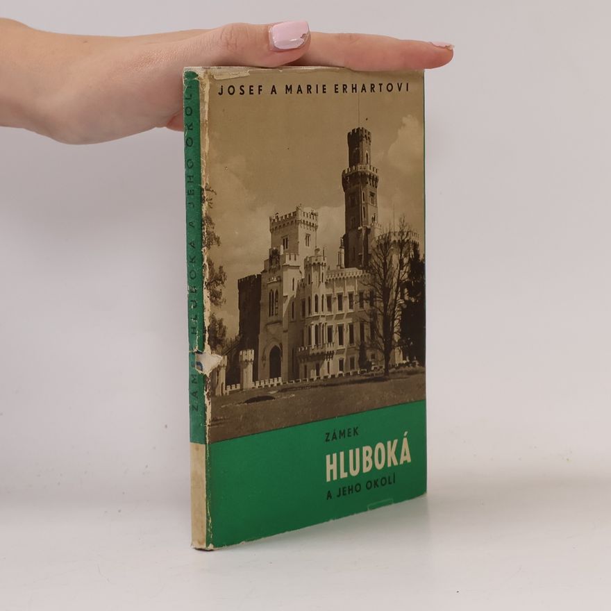 Marie Erhartová Zámek Hluboká a jeho okolí