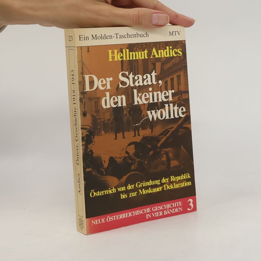 Hellmuth Andics Der Staat, den keiner wollte