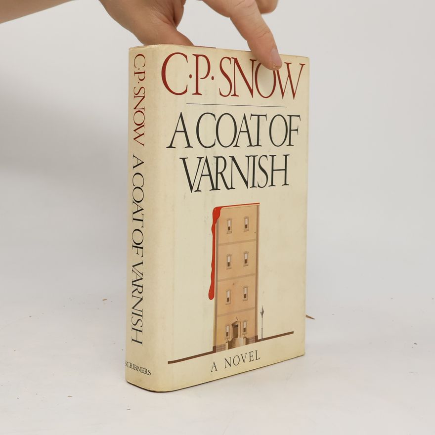 C. P. Snow A Coat of Varnish