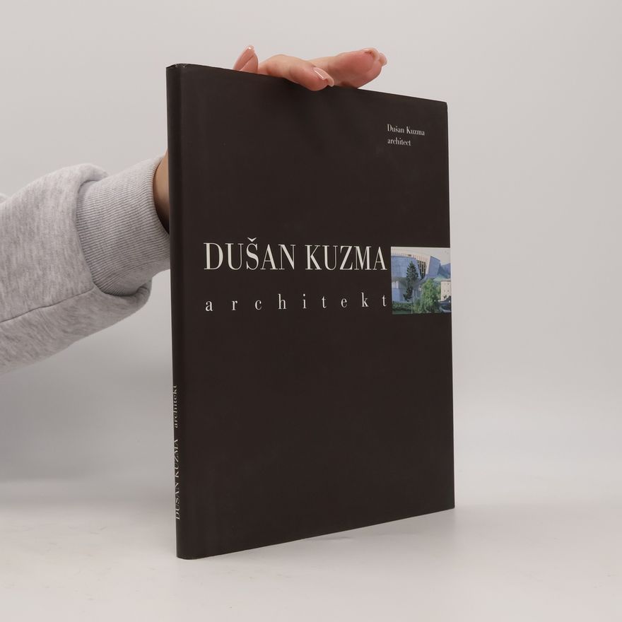 Peter Lizoň Dušan Kuzma, architekt. Dušan Kuzma, architect