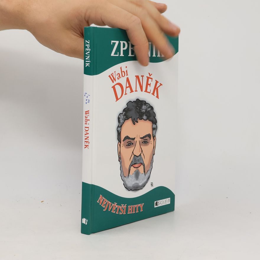 Wabi Daněk Zpěvník [největší hity]