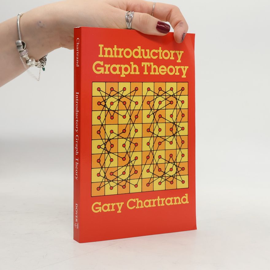Gary Chartrand Dover Books on Mathematics: Introductory Graph Theory