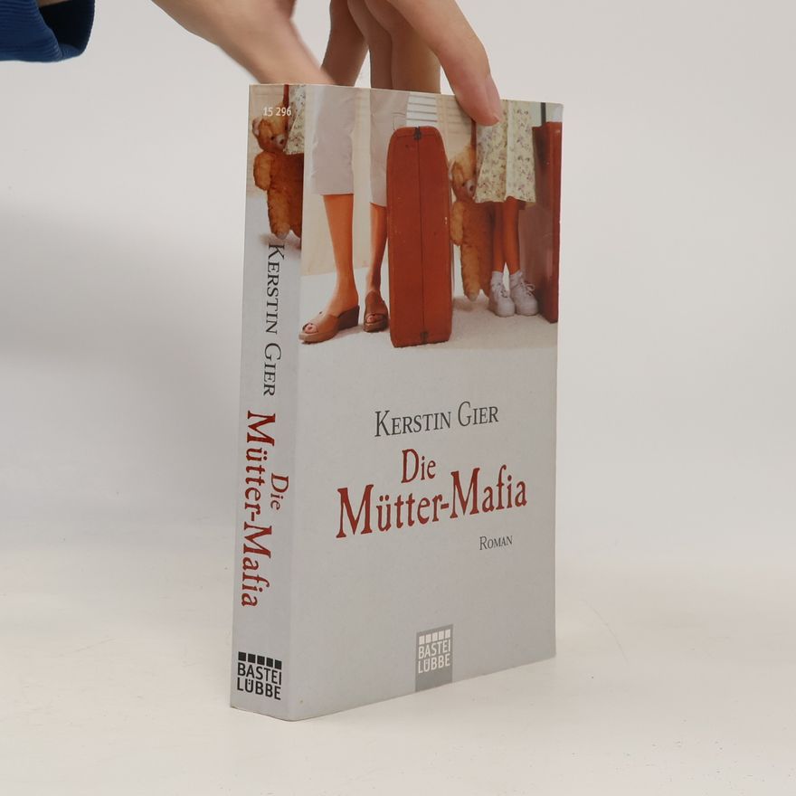 Kerstin Gier Die Mütter-Mafia