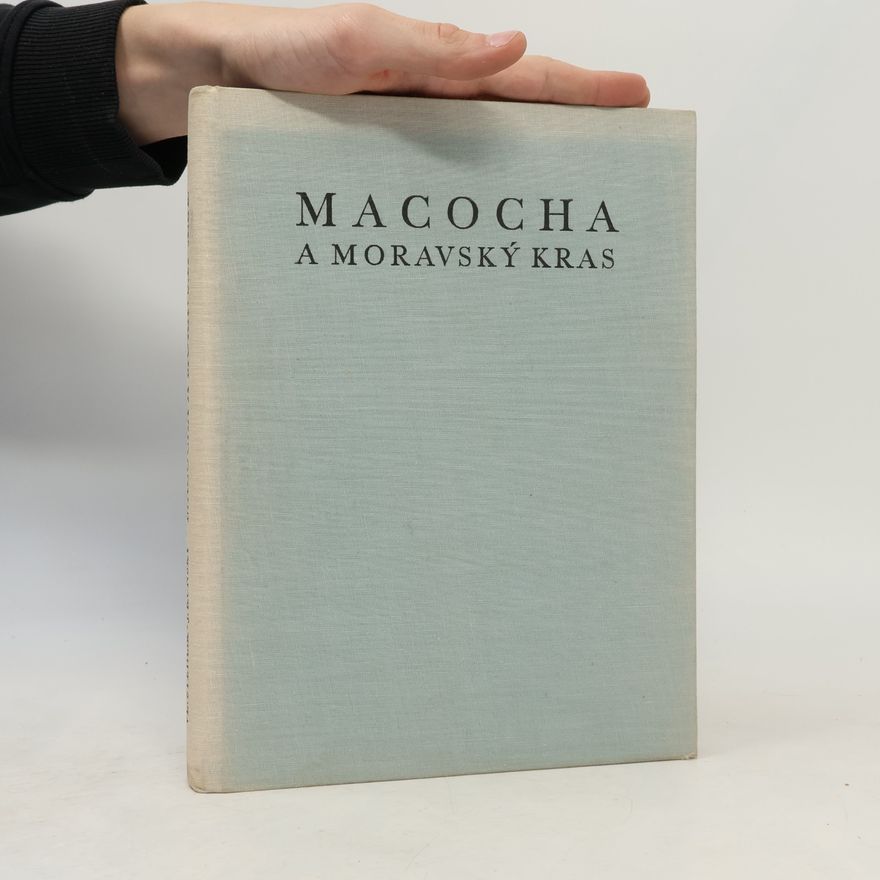 Josef Kunský Macocha a Moravský kras