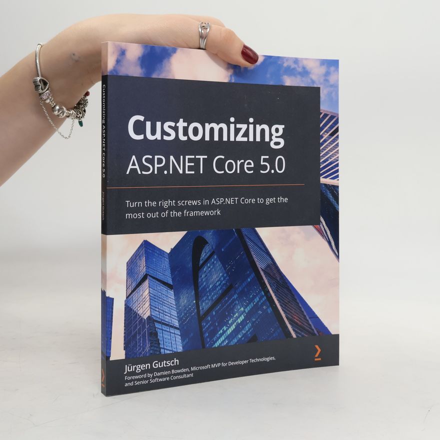 Jürgen Gutsch Customizing ASP.NET Core 5.0