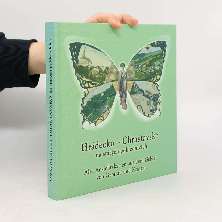 Vitalij Marek Hrádecko-Chrastavsko na starých pohlednicích. Alte Ansichtskarten aus dem Gebiet von Grottau und Kratzau