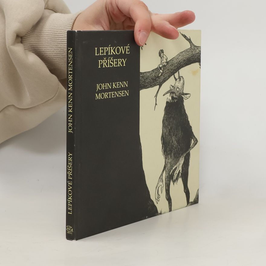John Kenn Mortensen Lepíkové příšery