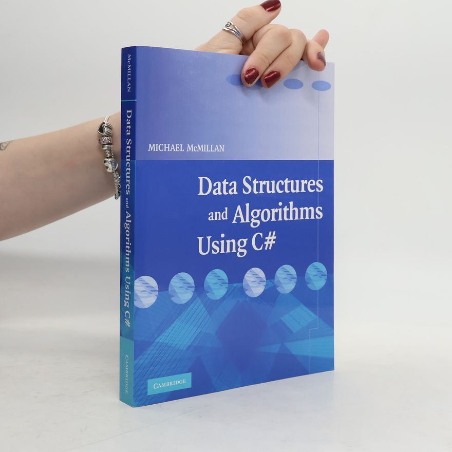 Michael McMillan Data Structures and Algorithms Using C#