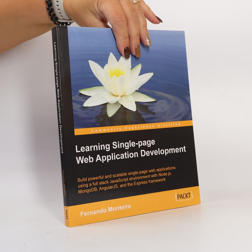 Fernando Monteiro Learning Single-page Web Application Development
