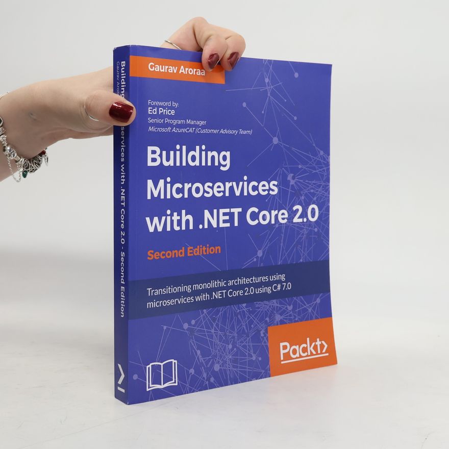 Gaurav Aroraa Building Microservices with .NET Core 2.0