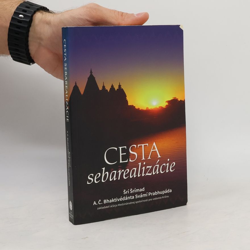 A.C. Bhaktivedanta Swami Prabhupada Cesta sebarealizácie