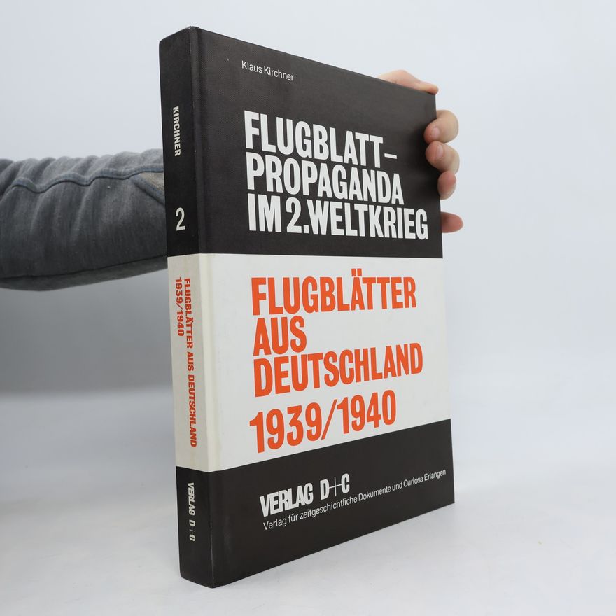 Klaus Kirchner Flugblatt – Propaganda im 2. Weltkrieg
