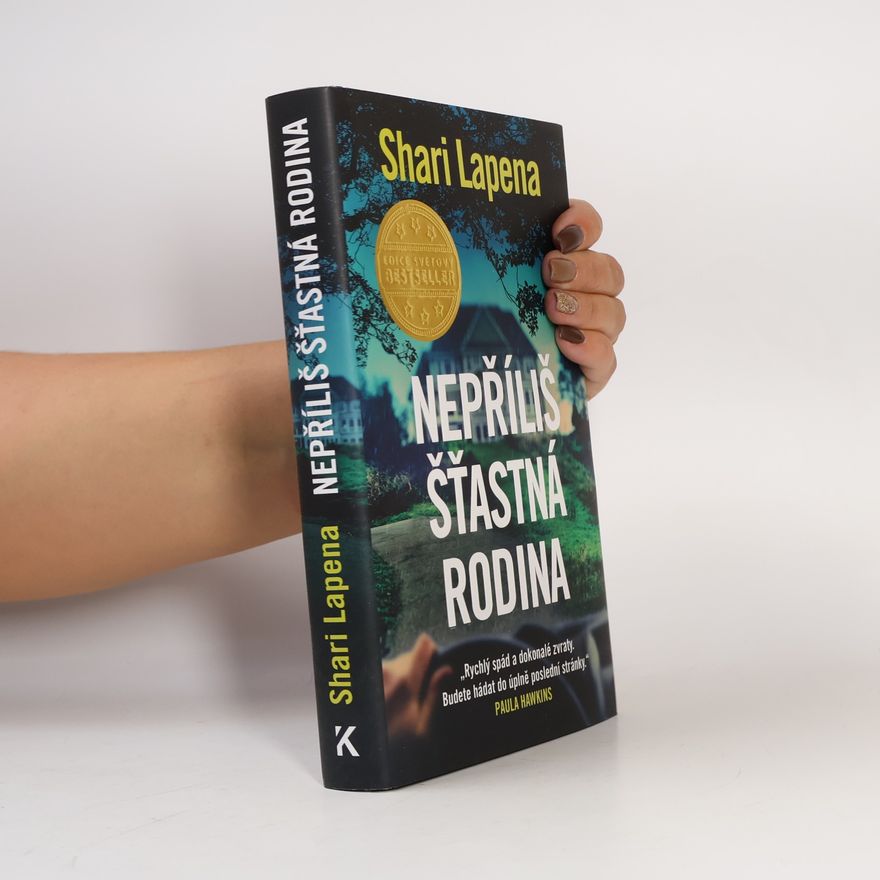 Shari Lapena Nepříliš šťastná rodina