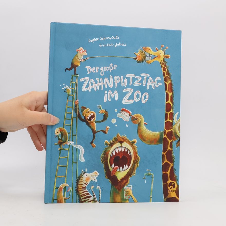 Sophie Schoenwaldová Der große Zahnputztag im Zoo