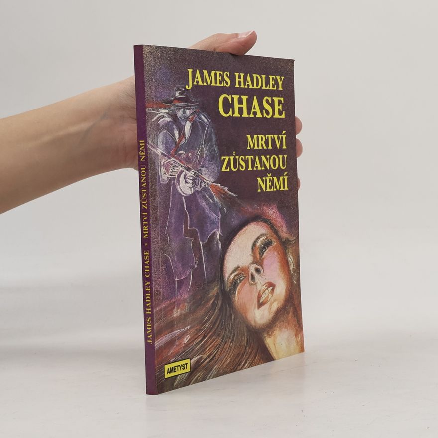 James Hadley Chase Mrtví zůstanou němí