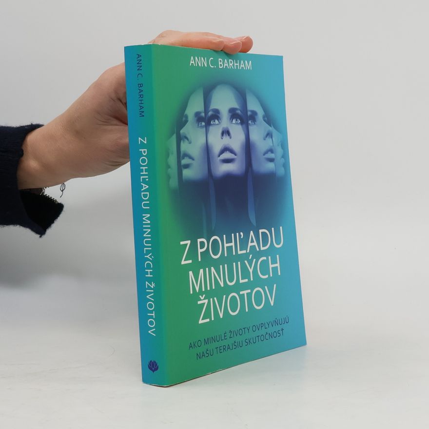 Ann C. Barham Z pohľadu minulých životov