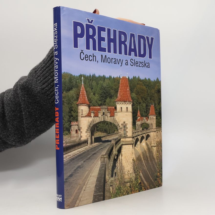 Vojtěch Broža Přehrady Čech, Moravy a Slezska