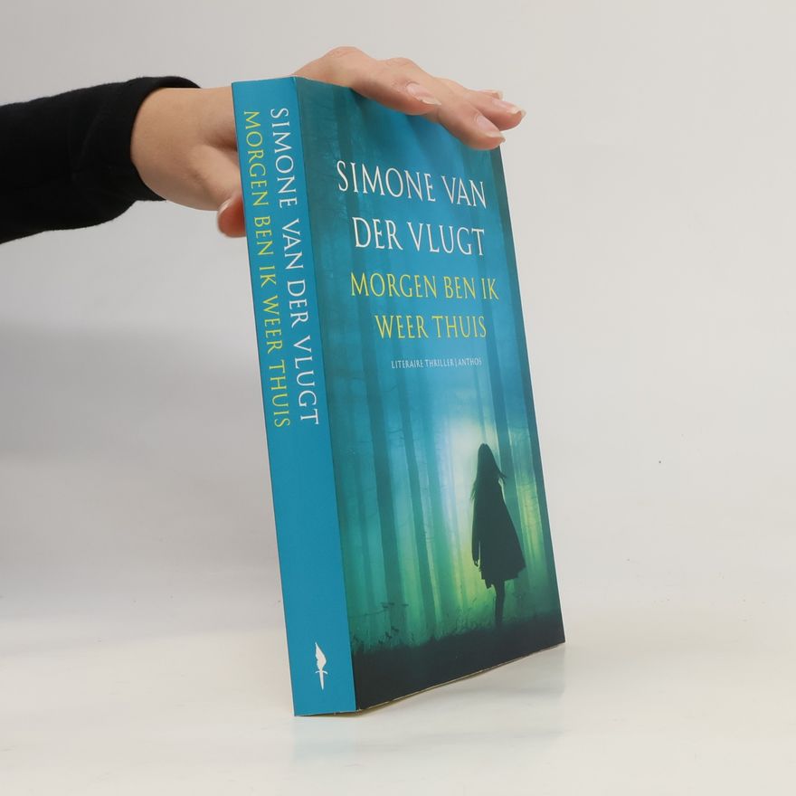 Simone van der Vlugt Morgen ben ik weer thuis