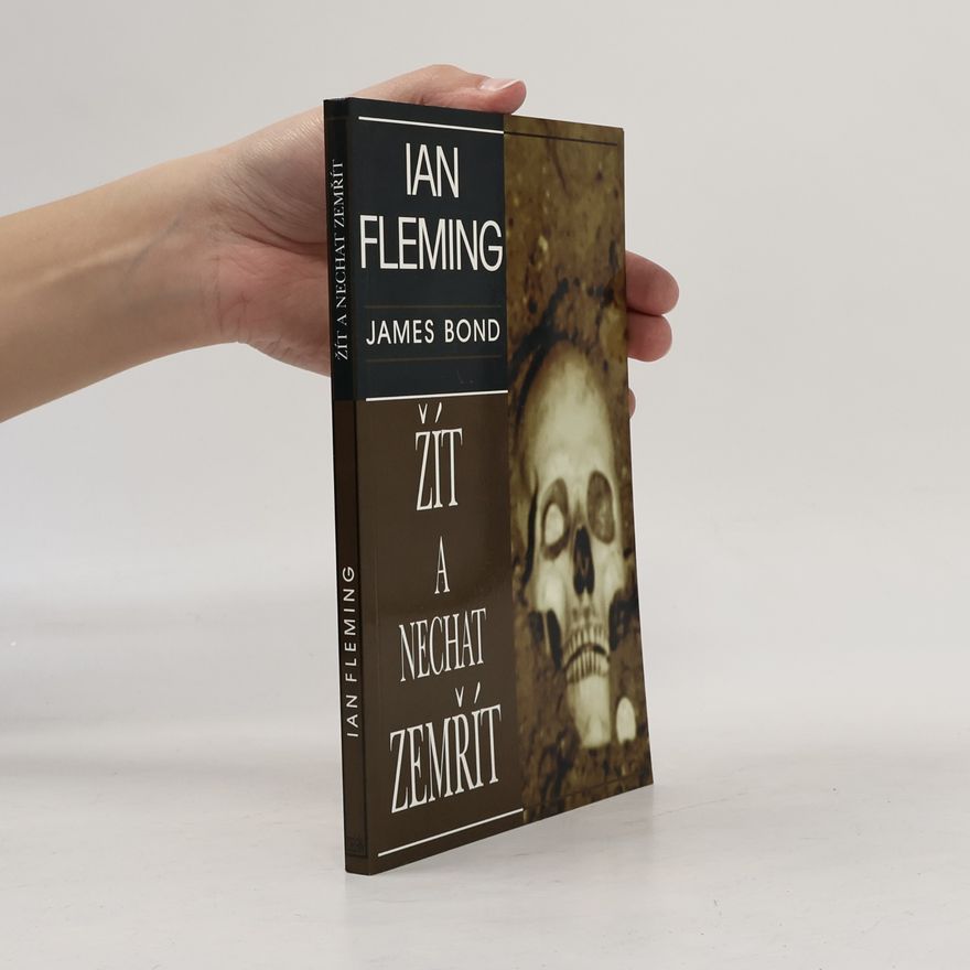Ian Fleming Žít a nechat zemřít