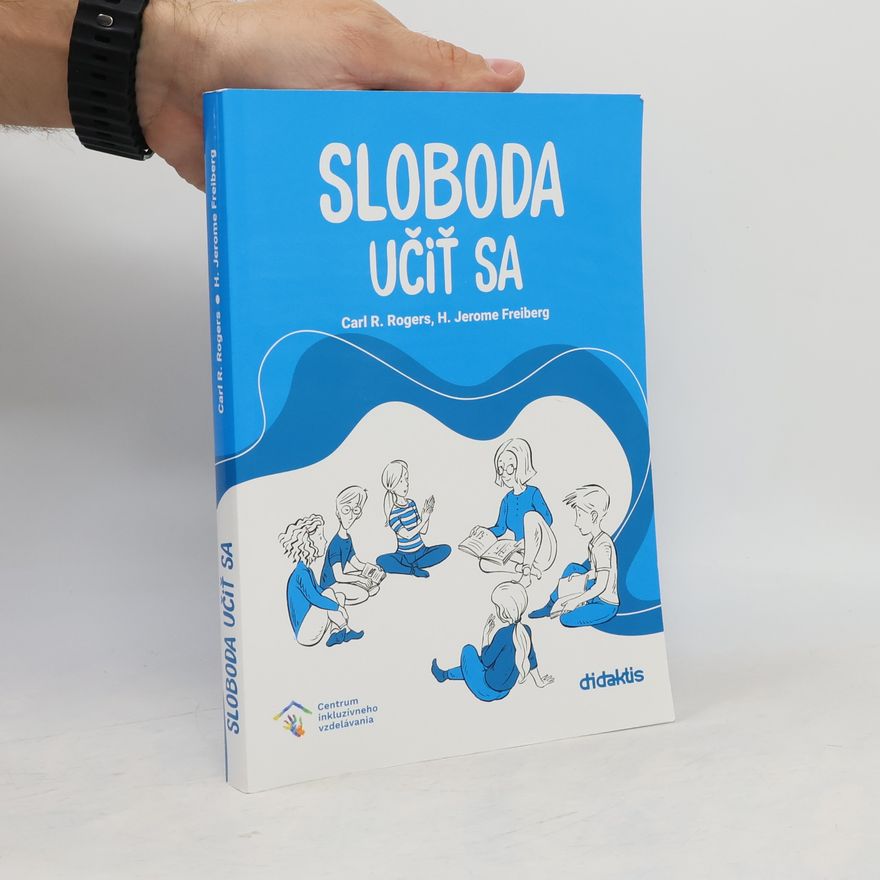 H. Jerome Freiberg Sloboda učiť sa