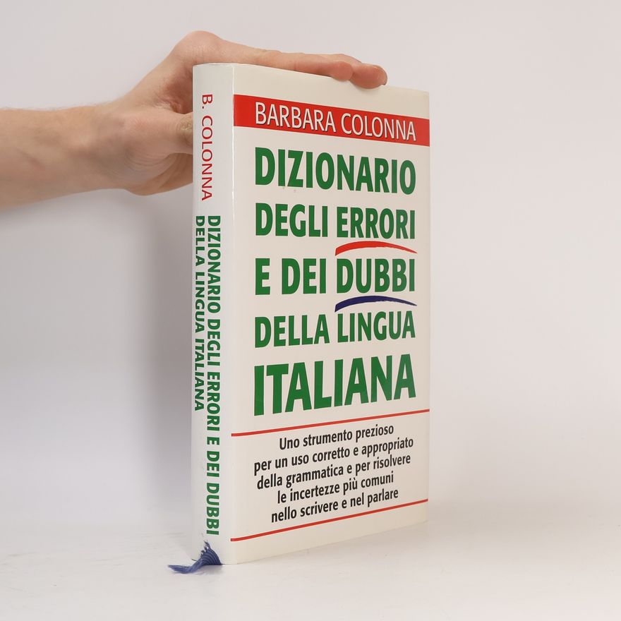 Barbara Colonna Dizionario degli errori e dei dubbi della lingua italiana