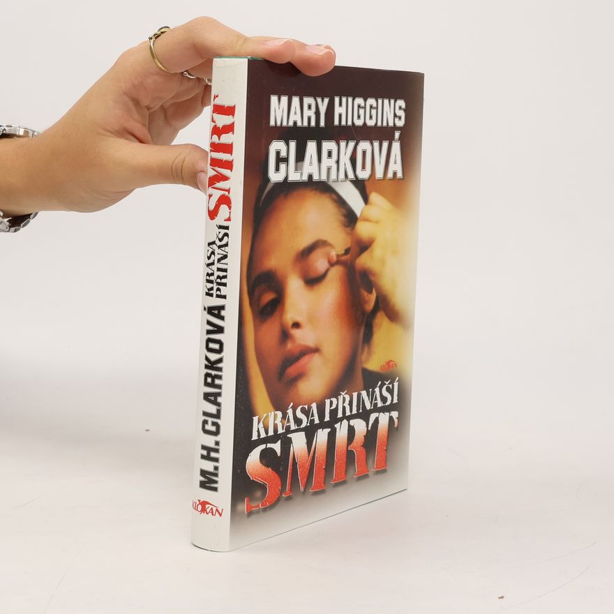 Mary Higgins Clark Krása přináší smrt
