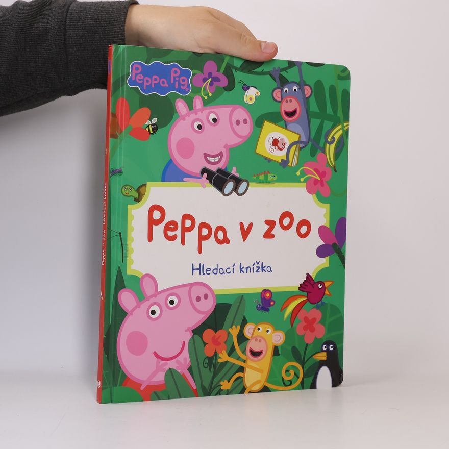 AA.VV. Peppa Pig: Peppa v zoo