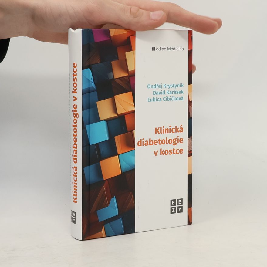 Ľubica Cibičková Klinická diabetologie v kostce
