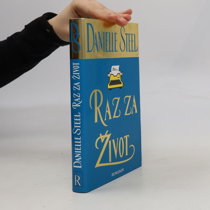 Danielle Steelová Raz za život