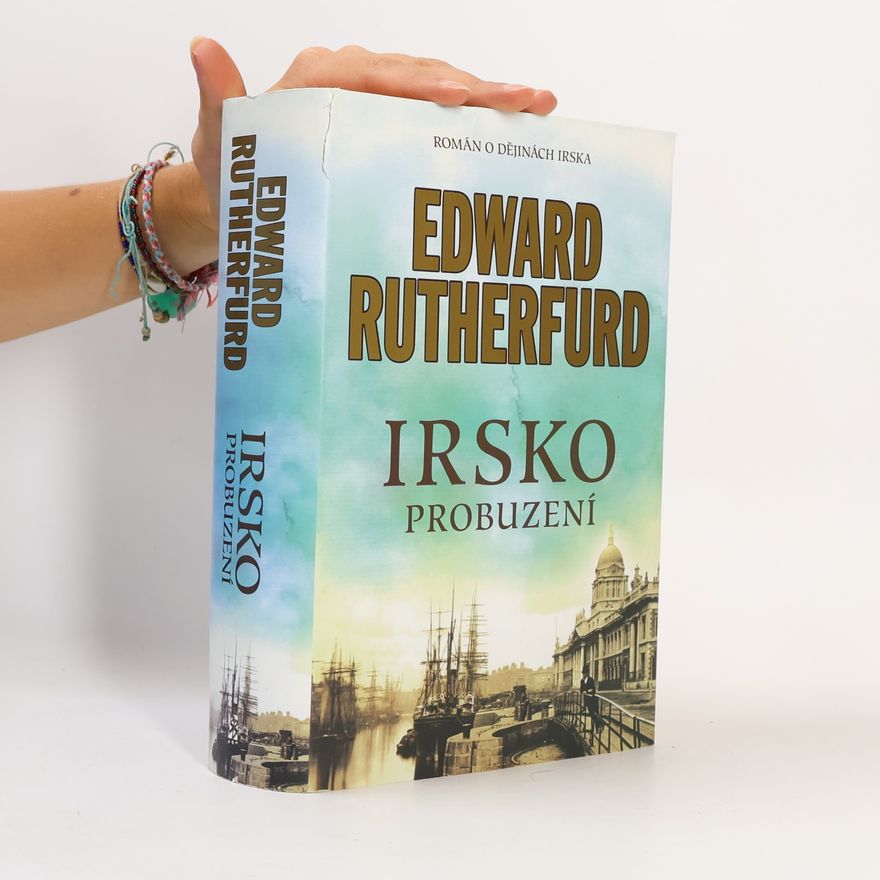 Edward Rutherfurd Irsko. Probuzení