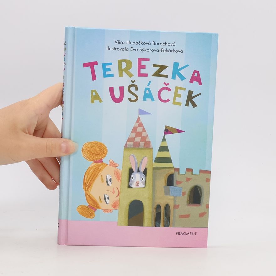 Věra Hudáčková Barochová Terezka a ušáček