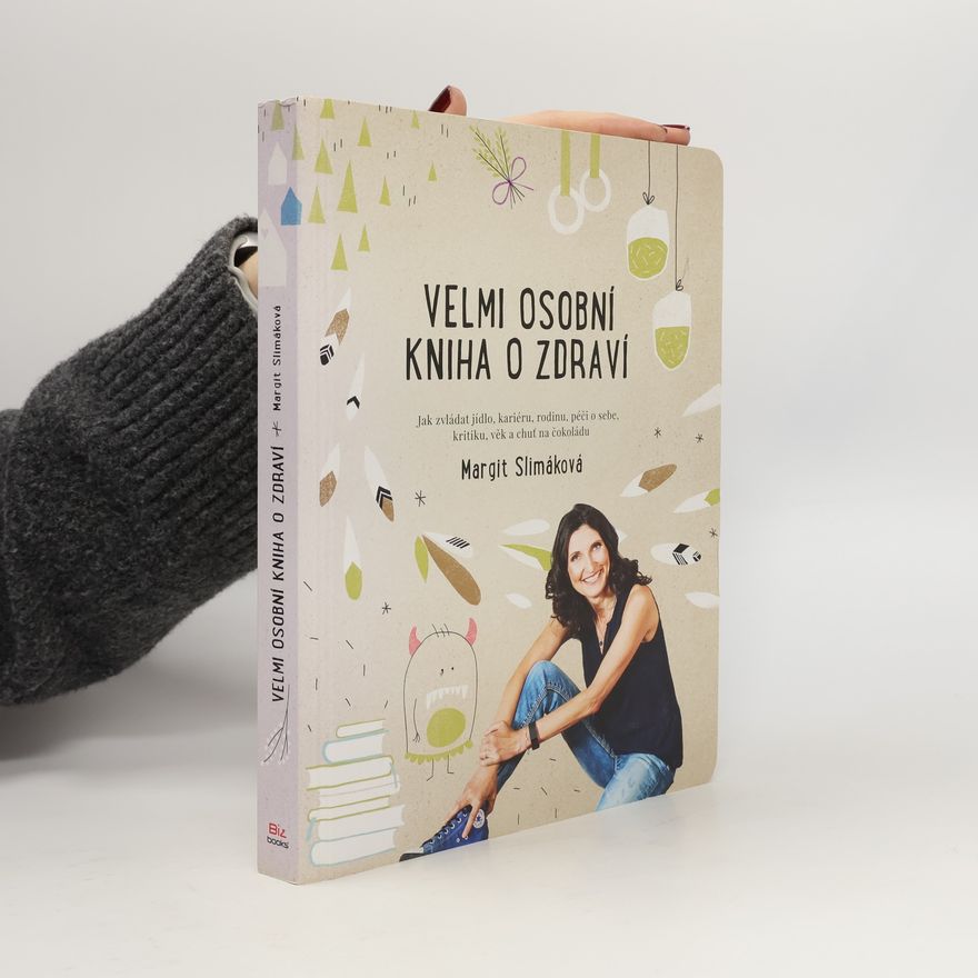 Margit Slimáková Velmi osobní kniha o zdraví
