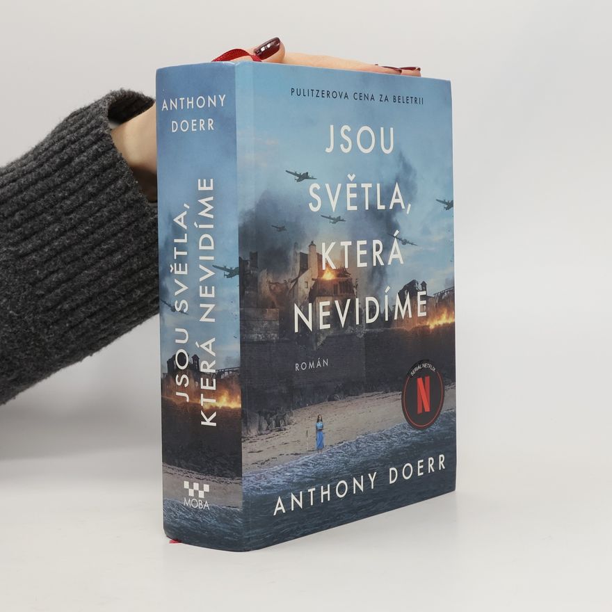 Anthony Doerr Jsou světla, která nevidíme