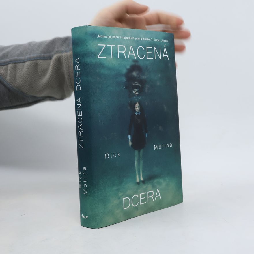 Rick Mofina Ztracená dcera